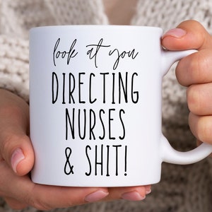 Nurse Director | Director Of Nurses Gift Idea For Him, Her - Coffee Mug
