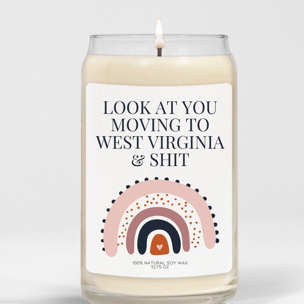 Moving To West Virginia Gift Idea For Men And Women | Funny Friendship Relocation Candle, Going To WV | Best Friend Moving Away Present