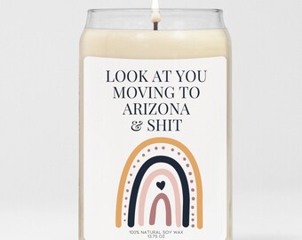 Moving To Arizona Gift Idea For Men And Women | Funny Relocation Candle, Going To AZ - Best Friend Moving Away Gifts