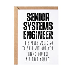 Senior Systems Engineer Gift, Card | Funny Senior Systems Engineer Thank You Appreciation Present Idea - Greeting Card, Blank Inside