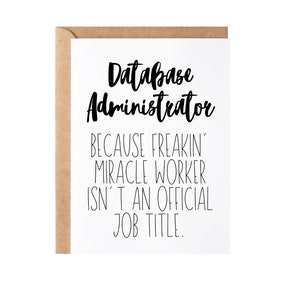 Database Administrator Gift, Card | Funny Database Admin Thank You Appreciation Gift Idea - Greeting Card, Blank Inside
