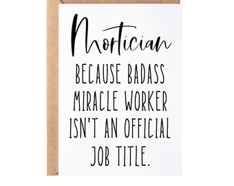 Mortician Gift, Card | Funny Mortician Graduation Gift Idea For Men And Women -  Greeting Card, Blank Inside