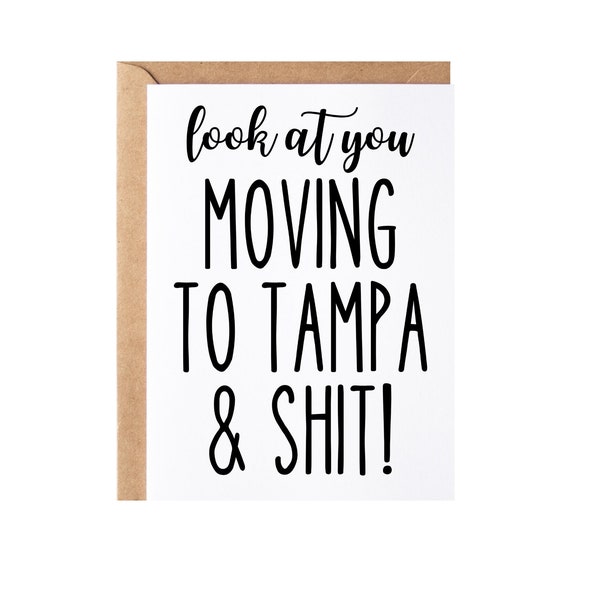 Moving To Tampa Florida Gift -  Friend + Coworker Relocation, Goodbye Moving Away Card Blank Inside