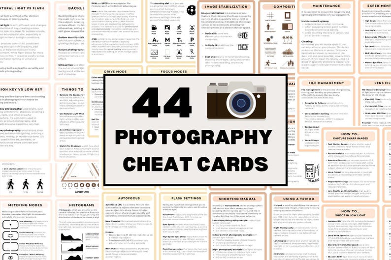 May include: A set of 44 photography cheat cards featuring a camera icon and the text "44 Photography Cheat Cards". The cards are categorised into topics such as "Natural Light vs Flash", "Backlit", "Drive Mode", "Focus Modes", "Image Stabilisation", "Composition", "Maintenance", "Experiment", "High Key vs Low Key", "Things to Remember", "Metering Modes", "Histograms", "Autofocus", "Flash Settings", "Shooting Manual", "Using a Tripod", "How to Capture Sharp Images", "How to Shoot in Low Light", "File Management", "Lens Filters".