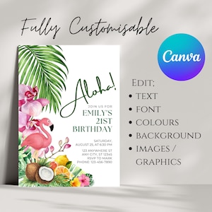May include: A tropical-themed birthday invitation with a pink flamingo, flowers, and palm leaves. The text reads "Aloha! Join us for Emily's 21st Birthday. Saturday, August 25, at 6:30 PM. 123 Anywhere St. Any City, ST 12345. RSVP to Mark. Phone: 123-456-7890."