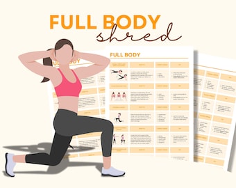 May include: A woman demonstrates a lunge exercise in front of a printable workout chart titled "Full Body Shred". The chart includes a grid of exercises with descriptions and tips.