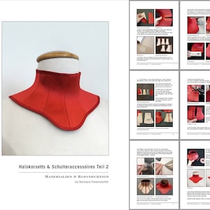 May include: A red fabric collar with a scalloped edge. The collar is on a white mannequin. The text "Halskorsetts & Schulteraccessoires Teil 2" is at the bottom of the image. The text "Materialien & Konstruktion" is below the first line of text. The text "by Barbara Pesendorfer" is below the second line of text.