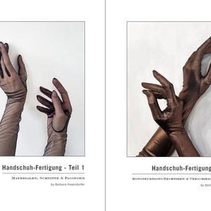 May include: Two images of hands wearing gloves. The left image shows sheer black gloves with a delicate design. The right image shows metallic brown gloves. The text reads "Handschuh-Fertigung - Teil 1" and "Handschuh-Fertigung - Teil 2".