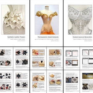 May include: A guide to creating custom corsets with synthetic leather flowers, thermoplastic embellishments, and laser cut decorations. The guide includes detailed instructions and photos of each step.