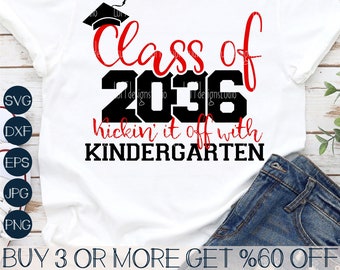 Class of 2036 SVG, Kindergarten SVG, Preschool SVG, Kids Graduation Shirt Svg, Png, Dxf, Svg Files For Cricut, Sublimation Designs Downloads