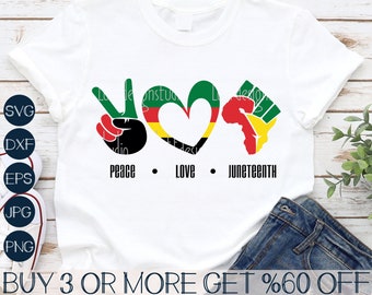 Free Free Svg Peace Love Juneteenth Shirt 3 SVG PNG EPS DXF File