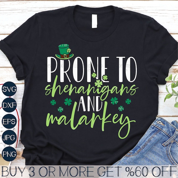 Prone to Shenanigans and Malarkey SVG, St Patricks Day SVG, Let The Shenanigans Begin SVG, Png File for Cricut, Sublimation Design Downloads