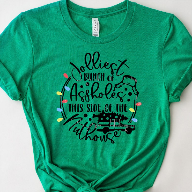 Jolliest Bunch of Assholes SVG, Funny Adult Christmas Shirt SVG ...