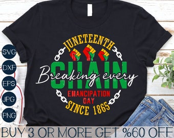 Juneteenth Svg, Braking Every Chain Since 1865 SVG, Black History SVG, Juneteenth Png, Svg Files For Cricut, Sublimation Designs Downloads