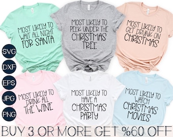 Lot de Noël SVG, chemise de Noël drôle SVG, très probablement au SVG, famille Svg, Png, fichiers Svg pour Cricut, téléchargements de motifs par sublimation