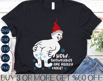 Snowman SVG, How Snowflakes Are Really Made SVG, Christmas SVG, Snowflake Svg, Funny Winter Svg, Png, Cricut, Sublimation Designs Downloads