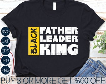 Fathers Day Svg, Black Father SVG, Juneteenth Svg, Black King SVG, Black History SVG, Png, Files For Cricut, Sublimation Designs Downloads