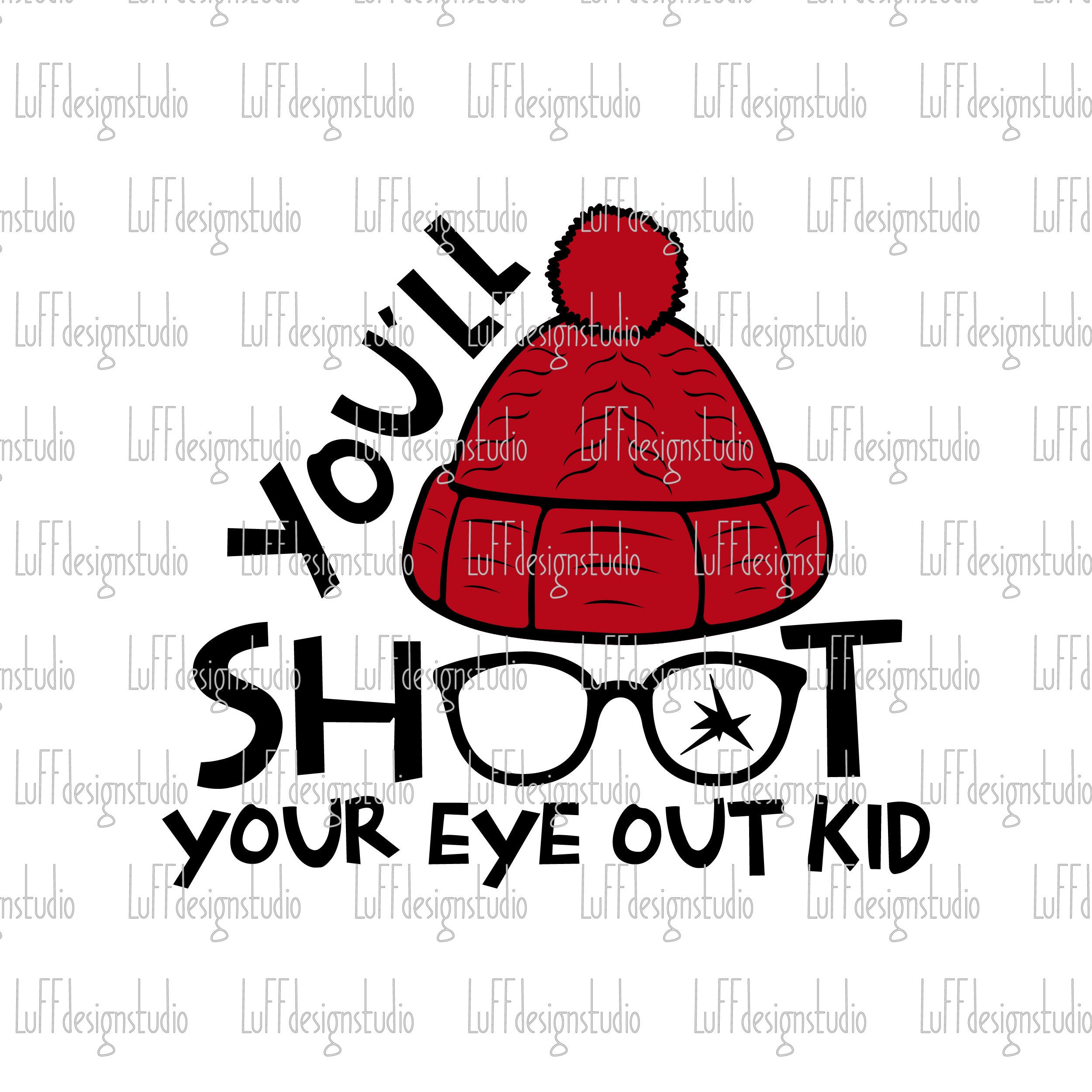 Christmas SVG, You'll Shoot Your Eye Out Kid SVG, Funny Christmas PNG ...