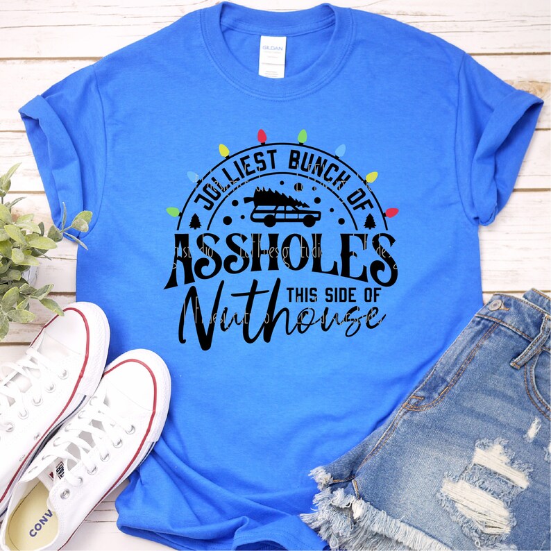 Jolliest Bunch of Assholes SVG, Funny Adult Christmas Shirt SVG ...