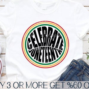 Juneteenth SVG, Historia Afroamericana SVG, Celebra Juneteenth PNG, Melanina, Camiseta SVG, PNG, Archivos SVG para Cricut, Descargas de diseños de sublimación