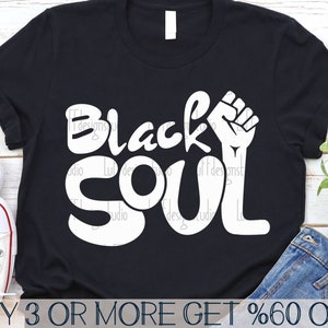 Juneteenth Svg Png, Black History SVG, Black Soul SVG, Fist SVG, Black Lives Matter, Files For Cricut, Sublimation Designs Downloads
