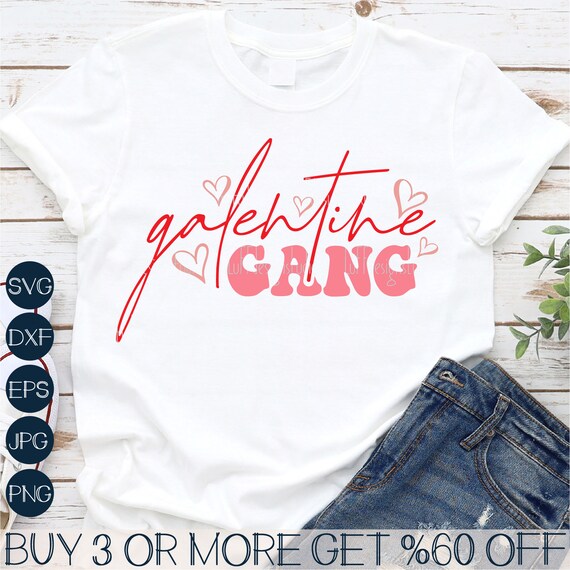 Galentines SVG, Galentine Gang SVG, Funny Valentine SVG, Sarcastic Valentines Day Svg, Png, Files For Cricut, Sublimation Designs Downloads