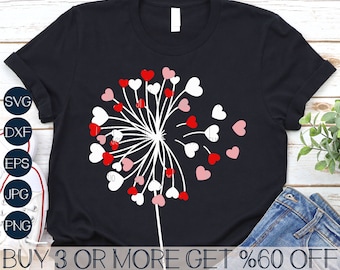 Dandelion SVG, Valentines Day SVG, Love Hearts SVG, Flower Svg, Valentine Shirt Svg, Png, Svg File For Cricut, Sublimation Designs Downloads