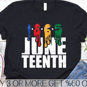 May include: Black t-shirt with the text "JUNE TEENTH" in white. The numbers "1865" are above the text, with each number dripping in blue, red, yellow, and green. The shirt also has SVG, DXF, EPS, JPG, and PNG file type icons.
