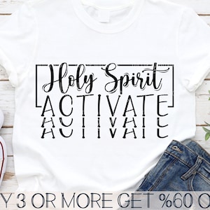 Holy Spirit Activate SVG, Christmas SVG, Funny Christmas Shirt SVG, Easter Svg, Png, Svg Files For Cricut, Sublimation Designs Downloads