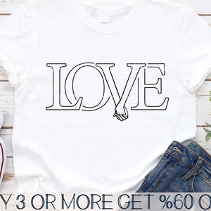 Love SVG, Valentines Day Shirt SVG, Love PNG, Valentine Saying Svg, Couple Svg, Svg Files For Cricut, Sublimation Designs Downloads