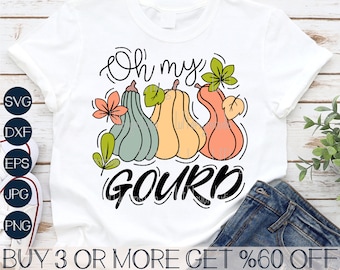 Oh My Gourd SVG, Tall Pumpkin SVG, Funny Thanksgiving SVG, Halloween Svg, Fall Png File for Cricut, Silhouette, Sublimation Design Downloads