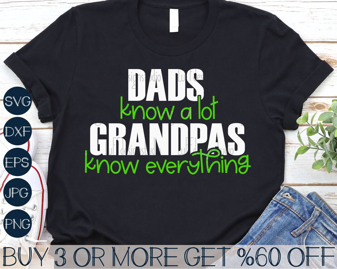 Dad SVG, Grandpa SVG, Funny Fathers Day SVG, Papa Svg, Dad Shirt Svg ...