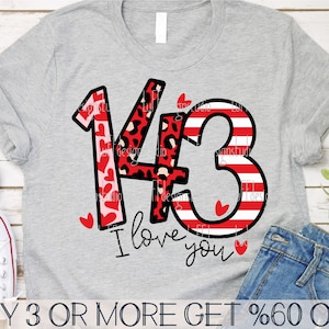 Ik hou van jou SVG, 143 SVG, grappige Valentijnsdag shirt SVG, sarcastische Valentine png, hart, SVG-bestanden voor de Cricut, sublimatie ontwerpen downloads