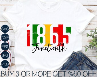 Juneteenth Svg, Black History SVG, Juneteenth 1865 PNG, Juneteenth Shirt Svg, Png, Dxf, Svg Files For Cricut, Sublimation Designs Downloads
