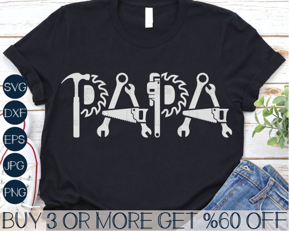 Papa Tools SVG, Fathers Day SVG, Dad Life SVG, Handyman Svg, Dad Shirt Svg, Dad Svg, Png, Svg File For Cricut, Sublimation Designs Downloads