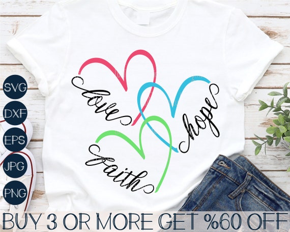Faith Hope Love SVG, Easter SVG, Religious SVG, Faith Svg, Valentines Heart Svg, Png, Svg Files For Cricut, Sublimation Designs Downloads