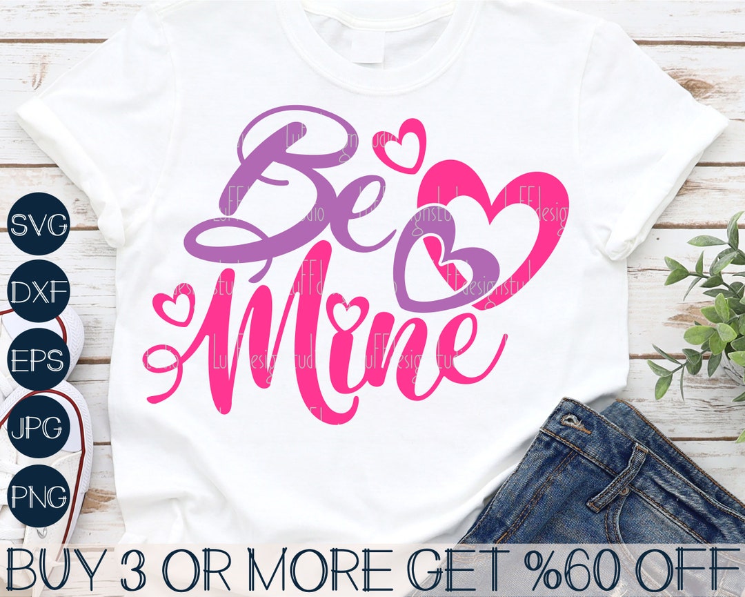 Be Mine SVG, Valentines Day SVG, Valentine Heart SVG, Love Svg, Popular ...