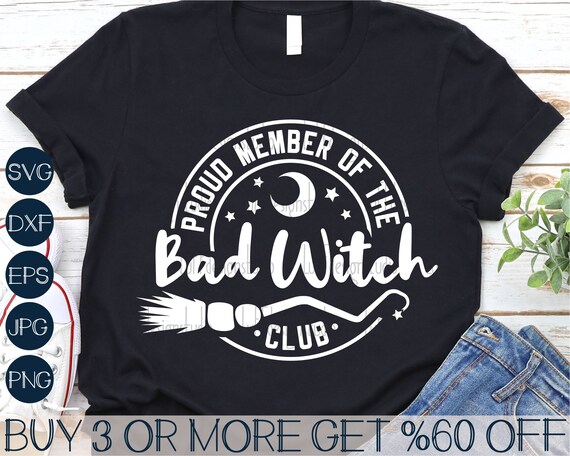 Proud Member Witch Club SVG, Halloween SVG, Witchy SVG, Basic Witch, Halloween Shirt, Png, Files For Cricut, Sublimation Designs Downloads