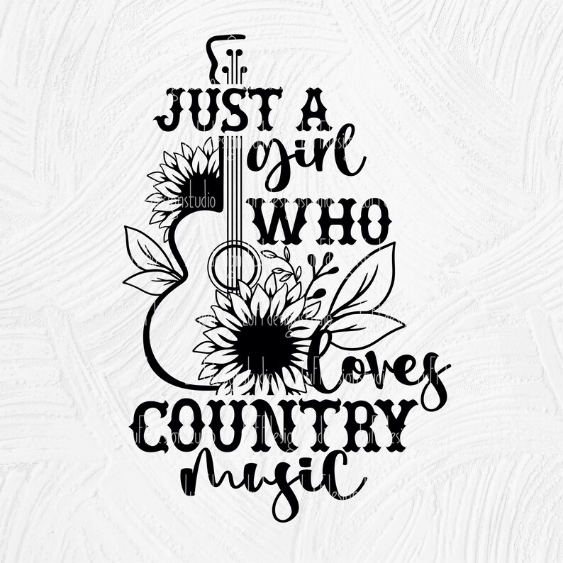 Puede incluir: Gr&aacute;fico en blanco y negro con la silueta de una guitarra adornada con girasoles y hojas. El texto dice: "Just a girl who loves country music."