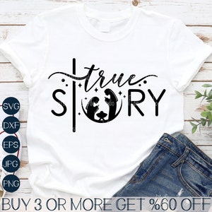 May include: A white t-shirt with a black design that says "true story" with a nativity scene graphic. The text "BUY 3 OR MORE GET %60 OFF" is at the bottom of the image.