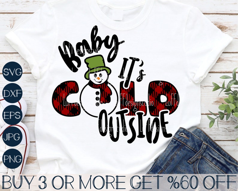 Download Baby Its Cold Outside SVG Snowman SVG Christmas Svg Shirt ...