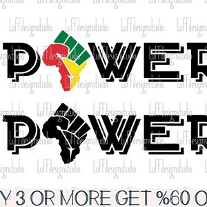 May include: Black and white graphic design with the words "POWER" and "POWERED" in bold, block letters. The graphic includes a raised fist with an outline of Africa in the center.