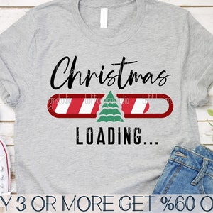 Weihnachten wird geladen, lustiges Weihnachtshemd SVG, frohe Weihnachten SVG, populäre svg, Png, svg-Dateien für Cricut, Sublimationsdesigns Downloads