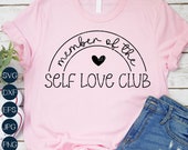 Self Love Club SVG, Mental Health SVG, Anti Valentine SVG, You Matter Svg, Inspirational Png, File For Cricut, Sublimation Designs Downloads