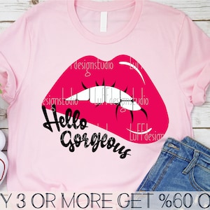 Biting Lips SVG, Valentines Day SVG, Funny Valentine Shirt PNG, Hello Gorgeous Svg, Dxf, Svg Files For Cricut, Sublimation Designs Downloads