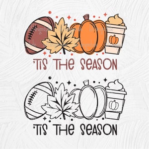 May include: Two illustrations of fall-themed designs. The top design features a football, a pumpkin, a coffee cup, and a fall leaf. The bottom design is the same but in black and white. Both designs include the text "Tis the season".