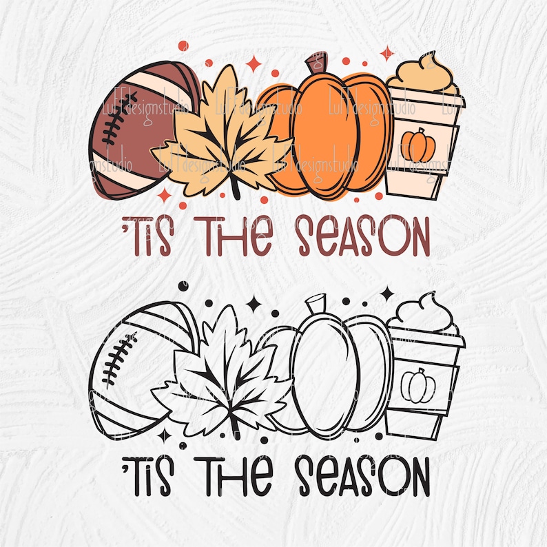 May include: Two illustrations of fall-themed designs. The top design features a football, a pumpkin, a coffee cup, and a fall leaf. The bottom design is the same but in black and white. Both designs include the text "Tis the season".