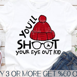 Christmas SVG, You'll Shoot Your Eye Out Kid SVG, Funny Christmas PNG ...