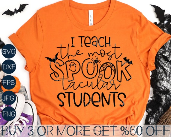 Funny Halloween Teacher SVG, The Most Spooktacular Students SVG, Trick or Teach SVG, Png, Svg File for Cricut, Sublimation Designs Downloads