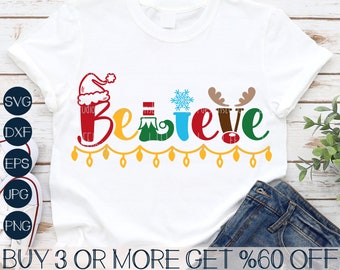 Believe SVG, Christmas SVG, Believe in Magic SVG, Santa Hat Svg, Reindeer, Snowflake, Png, Files For Cricut, Sublimation Designs Downloads